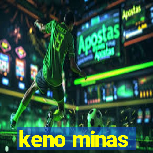 keno minas